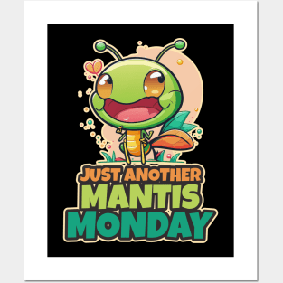 Just Another Mantis Monday Cute Kawaii Design Posters and Art